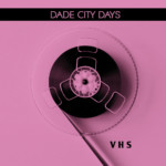 VHS – Dade City Days