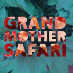 Grandmother Safari – Grandmother Safari